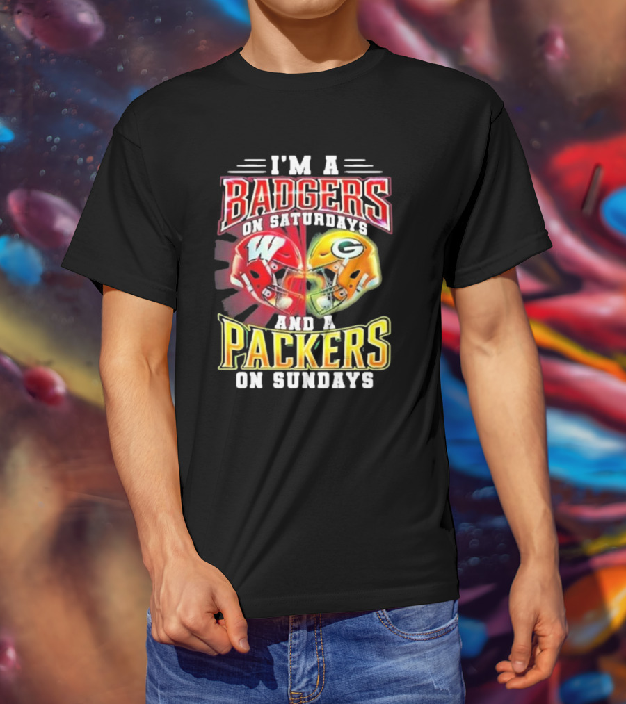 I'm A Badgers On Saturdays And A Packers On Sundays T-Shirt