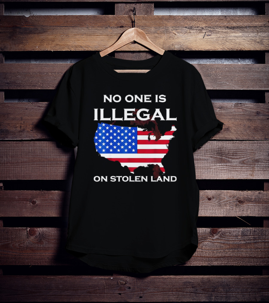 No One Is Illegal On Stolen Land America With United States Flag Map T-Shirt