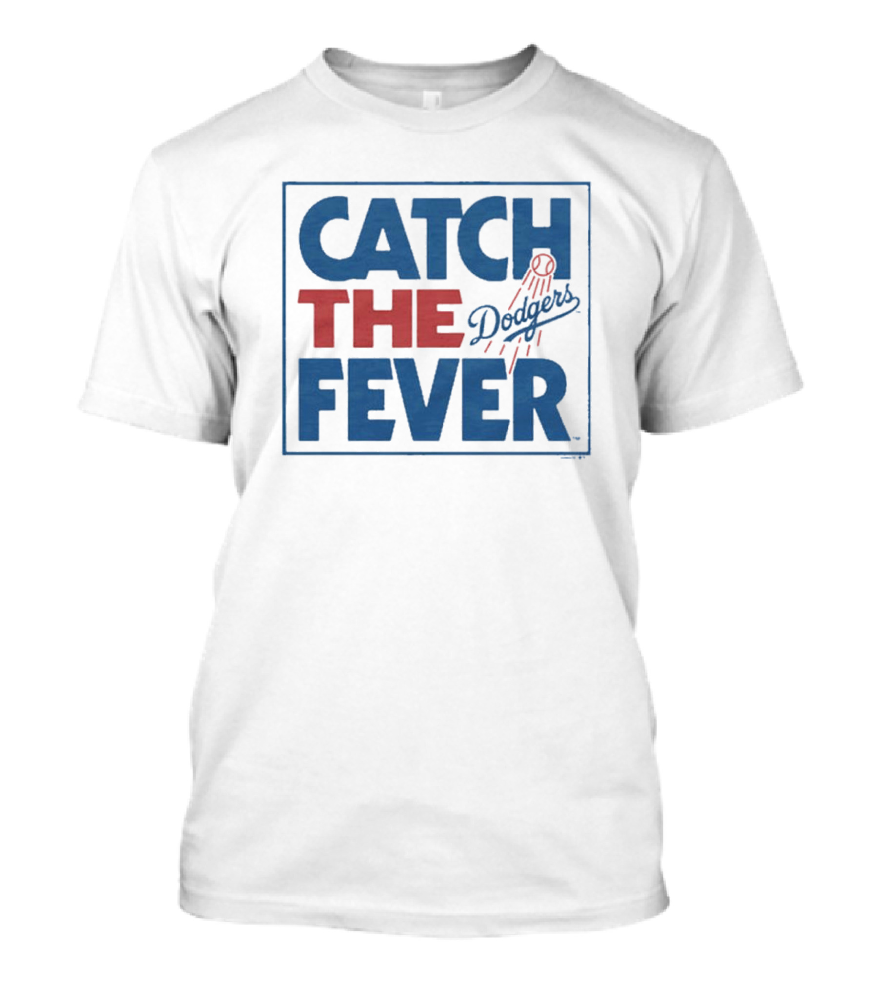 MLB Los Angeles Dodgers Catch The Fever T-Shirt
