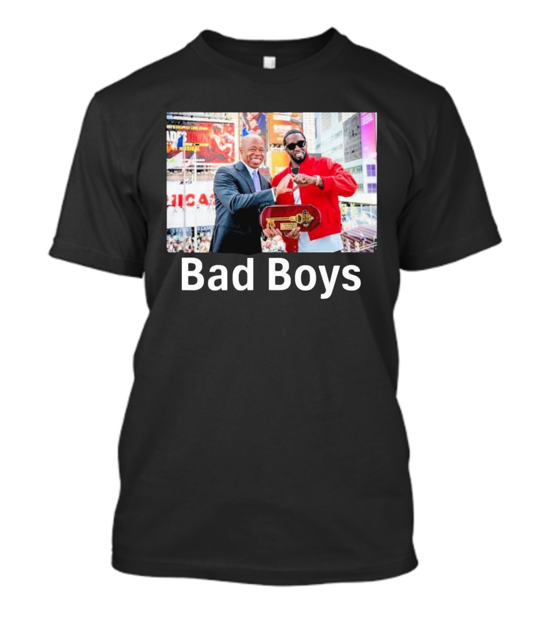 Bad Boys P Diddy And Eric Adams Key Exchange At Times Square Event T-Shirt