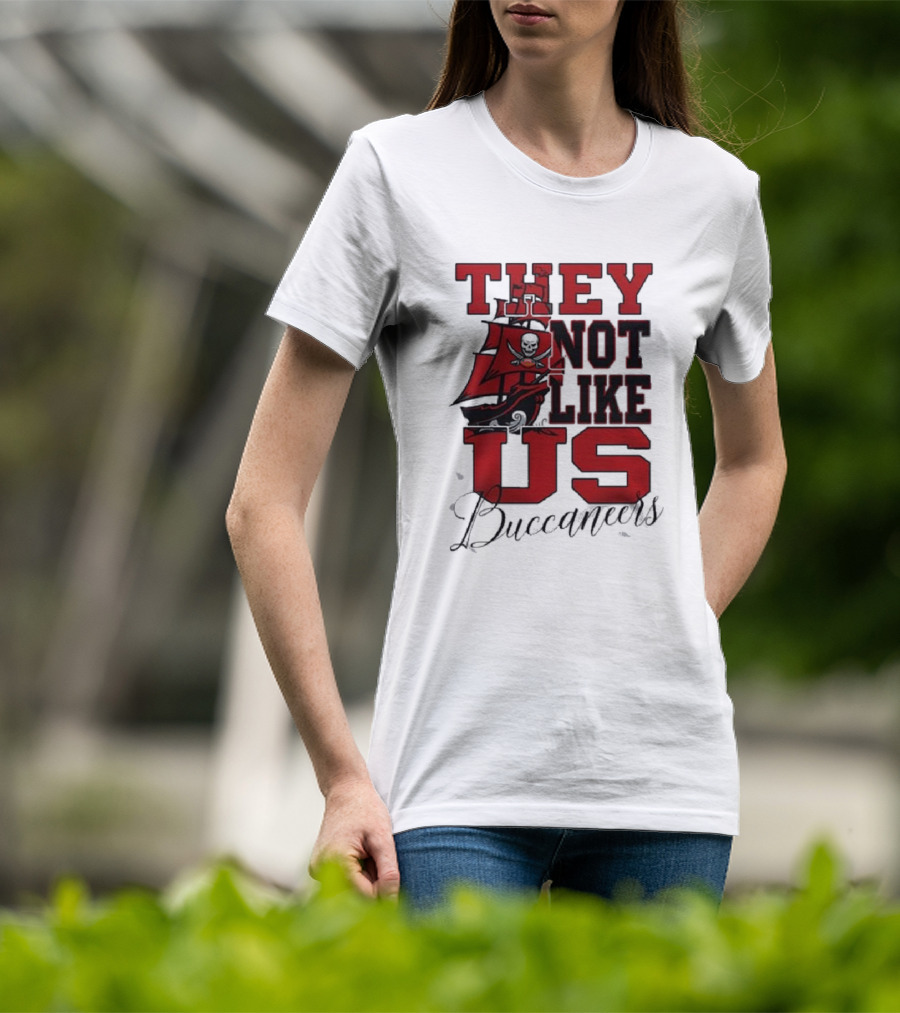They Not Like Us Buccaneers T-Shirt