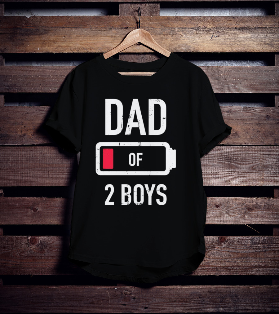 Dad Of 2 Boys Low Battery T-Shirt