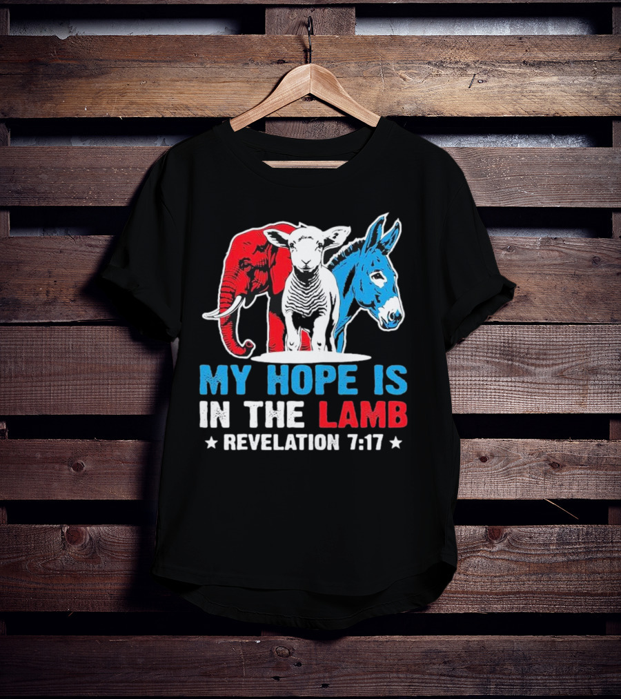 My Hope Is In The Lamb Revelation 7:17 Christian Humor Elephant Donkey T-Shirt