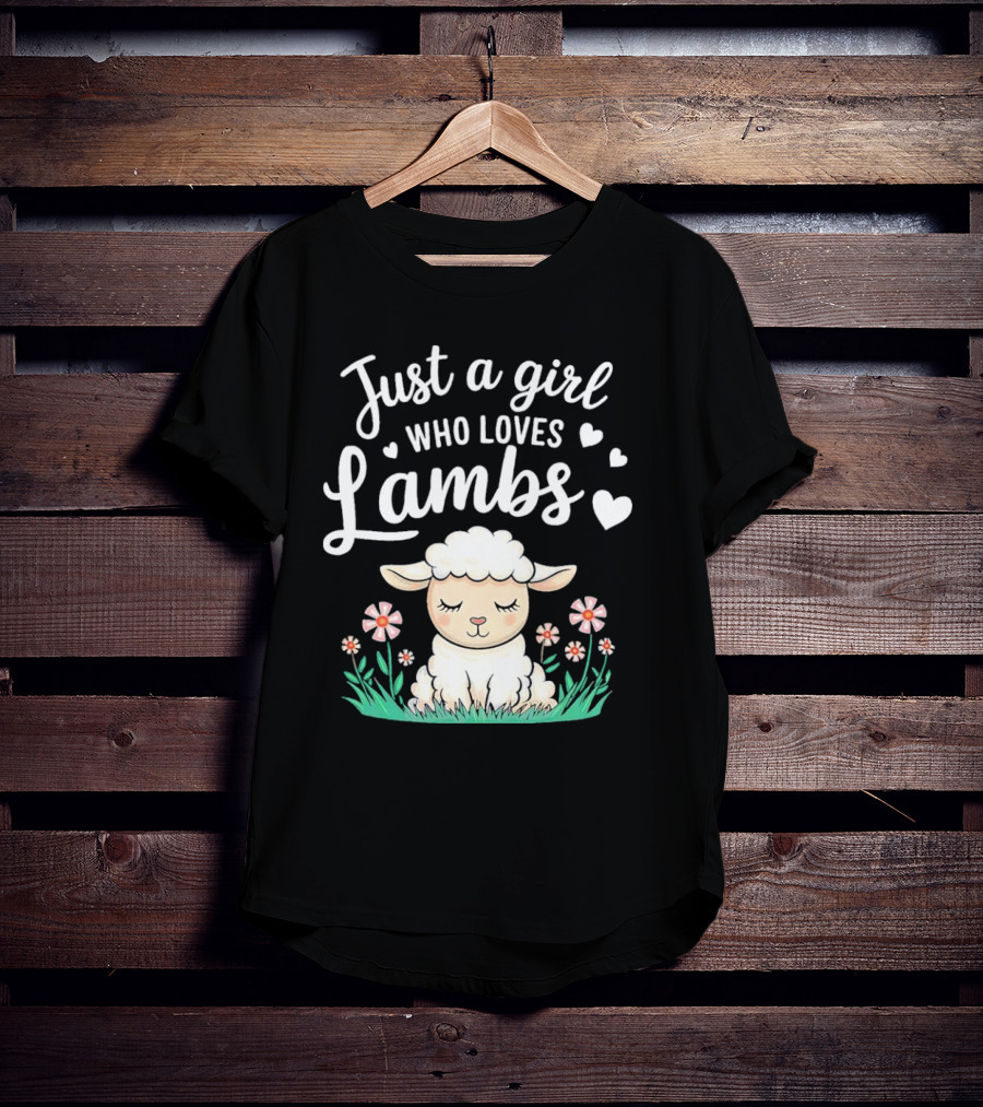 Just A Girl Who Loves Lambs Cute Animals Lover With Hearts And Flowers T-Shirt