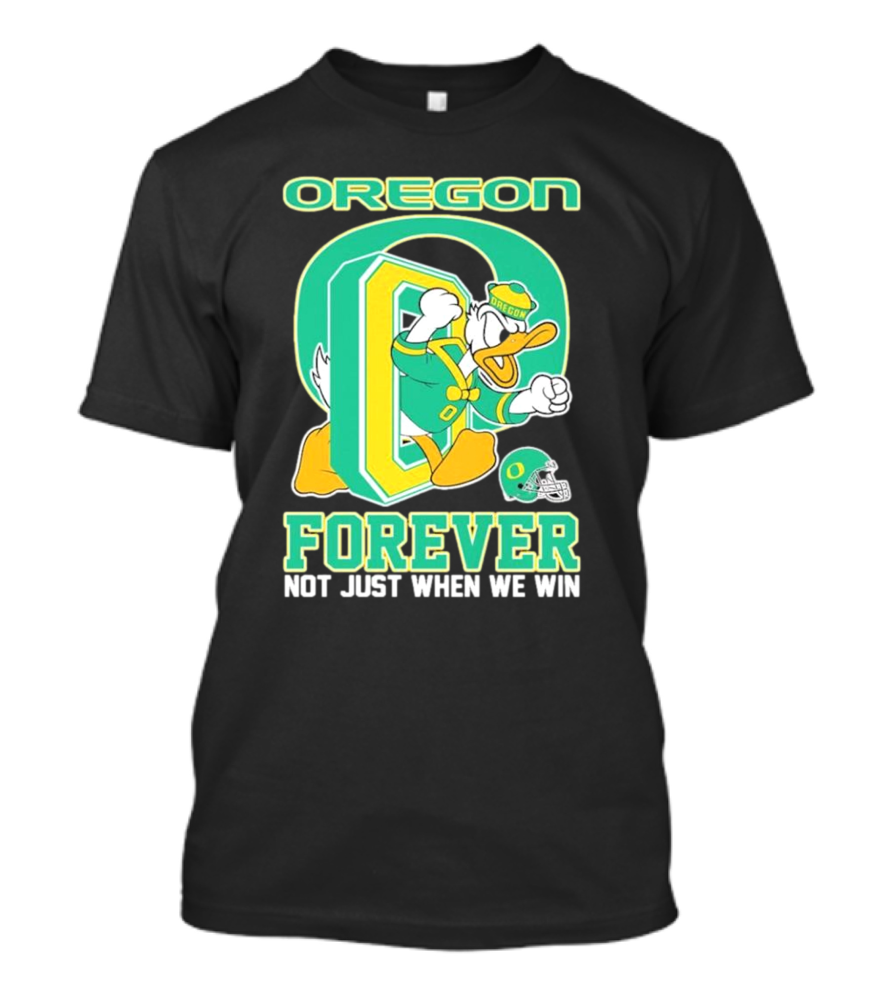Oregon Ducks Mascot Forever Not Just When We Win T-Shirt