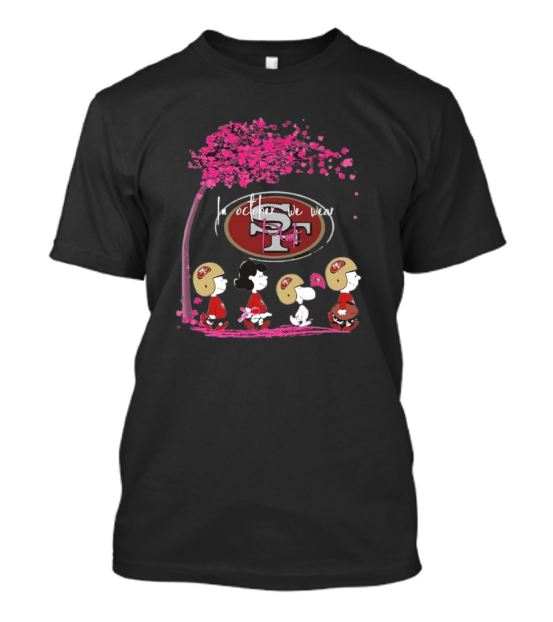 Peanuts Characters San Francisco 49ers In October We Wear Pink T-Shirt