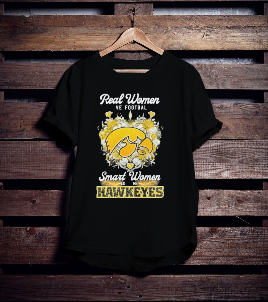 Real Women Love Football Smart Women Love The Hawkeyes Yellow Rose Heart T-Shirt