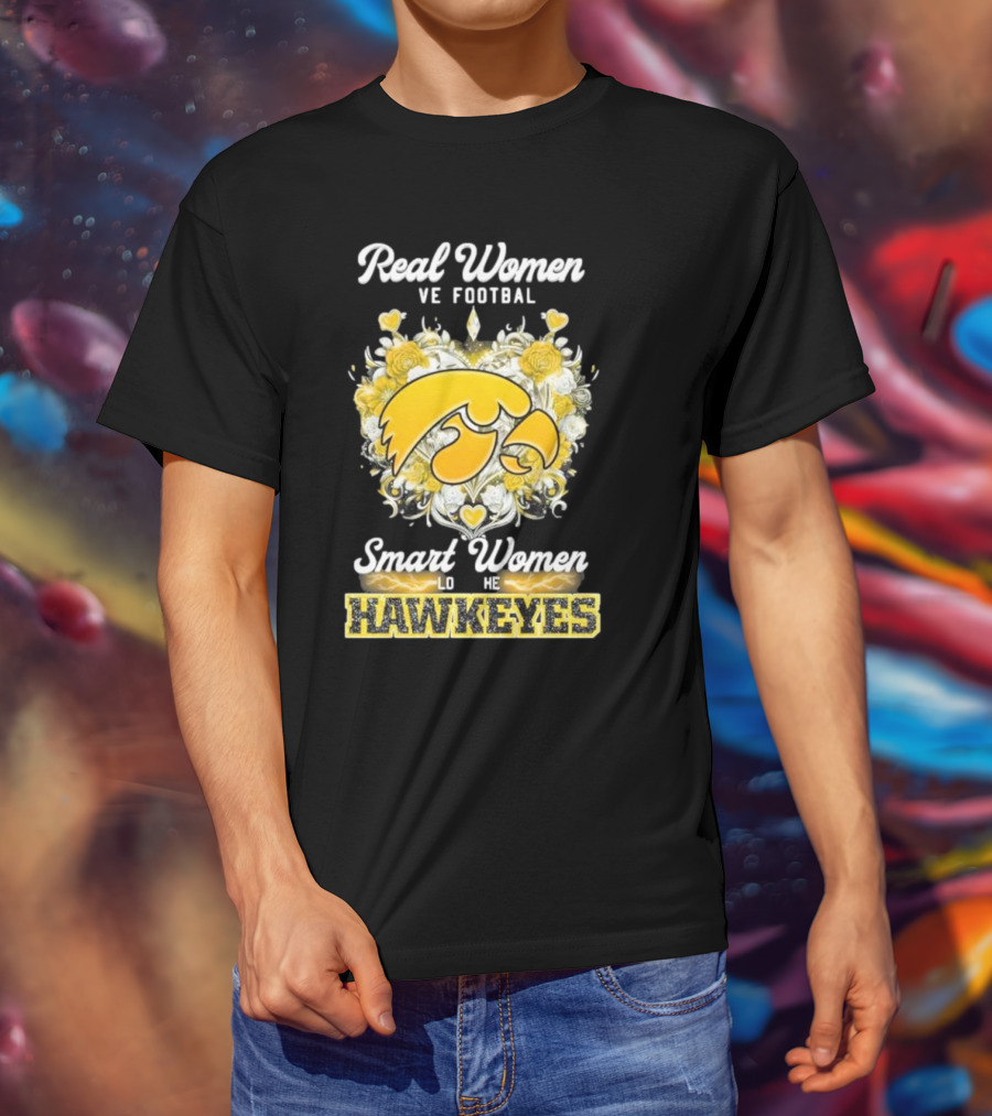 Real Women Love Football Smart Women Love The Hawkeyes Yellow Rose Heart T-Shirt
