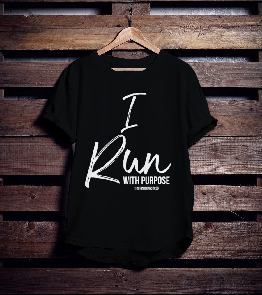 I Run With Purpose 1 Corinthians 9:26 T-Shirt