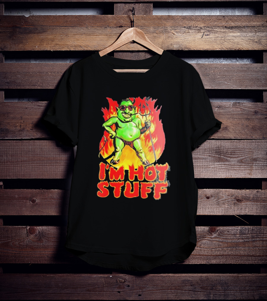 I’m Hot Stuff Devil With Pitchfork And Flames T-Shirt