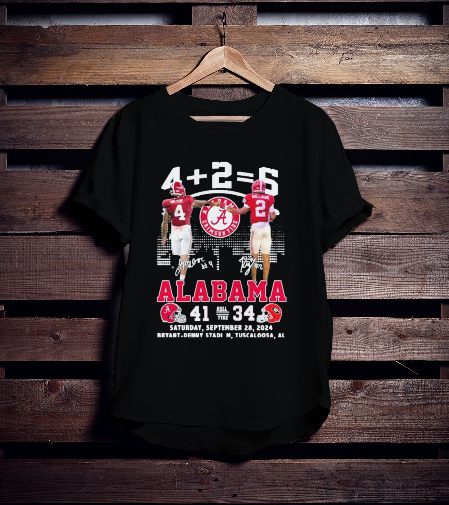 Jalen Milroe Ryan Williams 4+2=6 Alabama Crimson Tide Defeat Georgia Bulldogs 41-34 September 28 T-Shirt