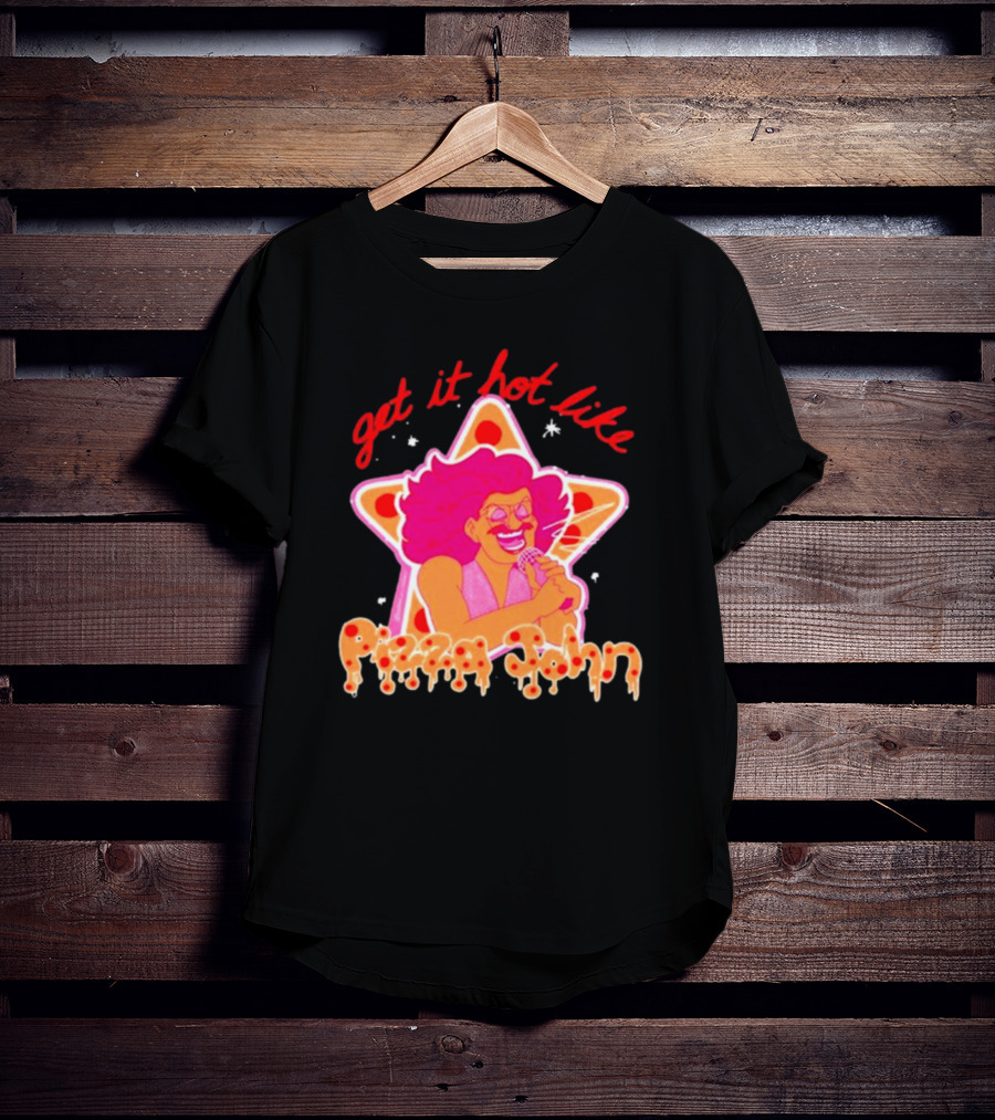 Get It Hot Like Pizza John Star Iconic T-Shirt