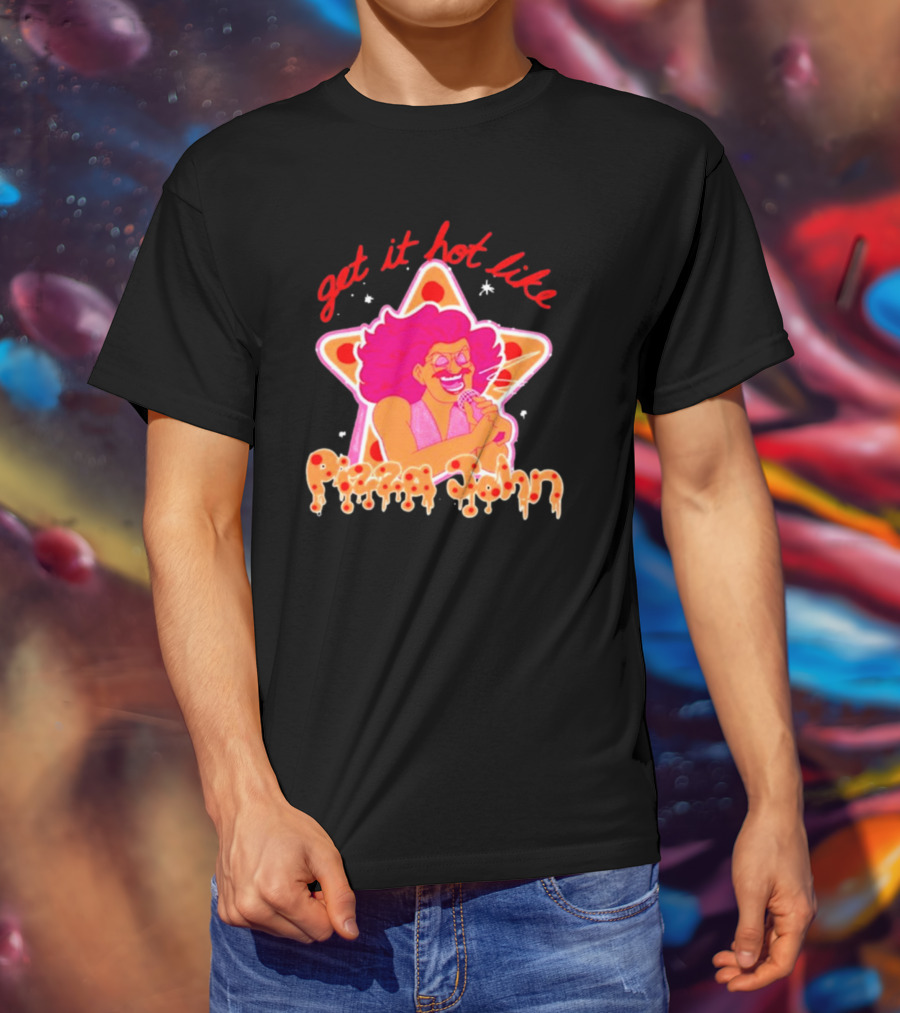 Get It Hot Like Pizza John Star Iconic T-Shirt