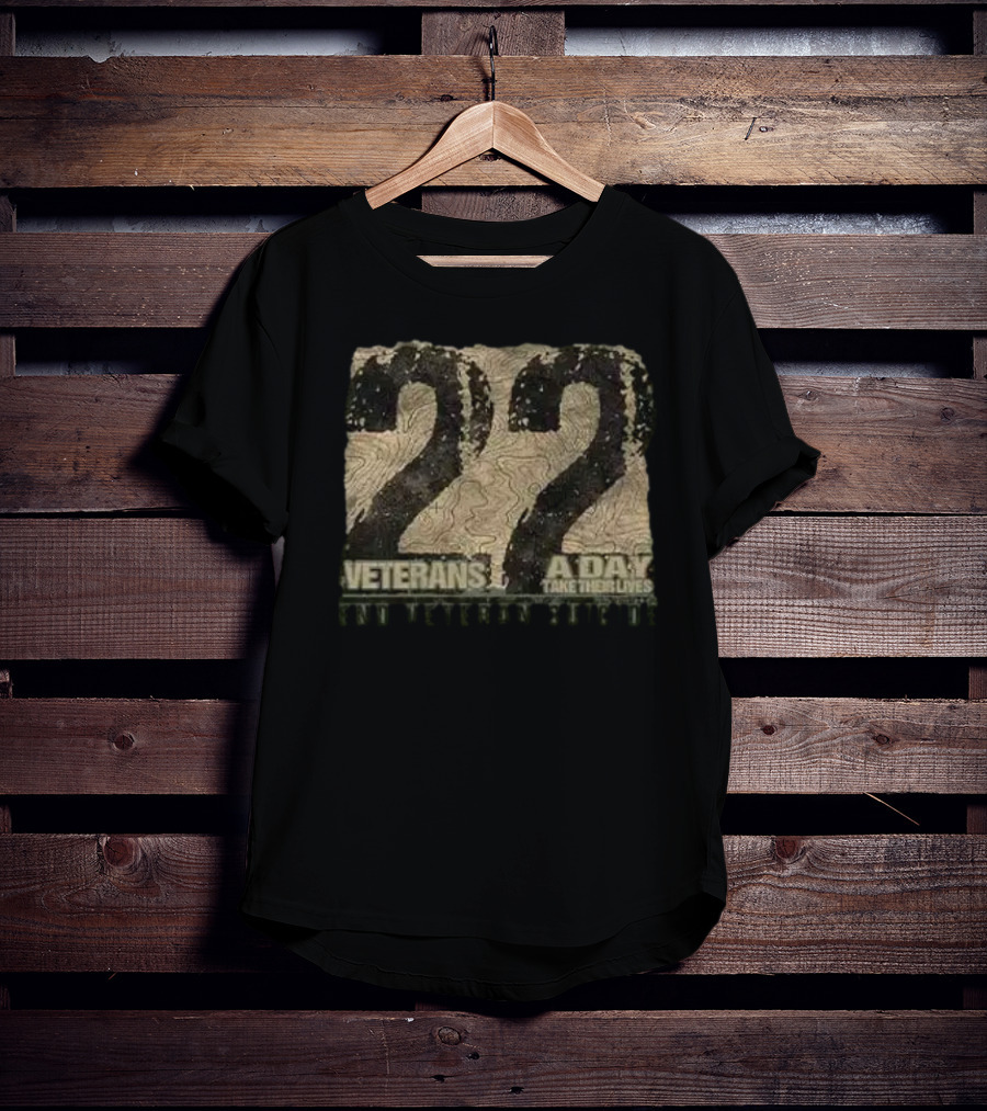 22 Veterans A Day Take Their Lives End Veteran Suicide T-Shirt