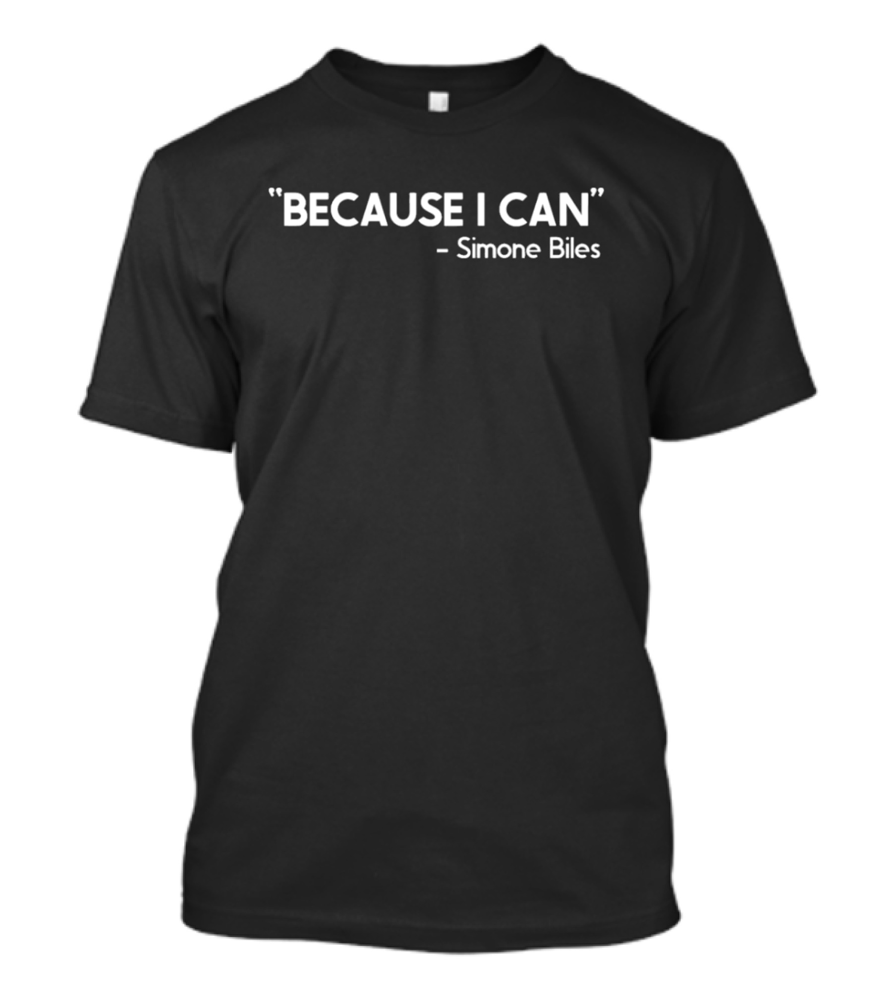 Because I Can Simone Biles T-Shirt