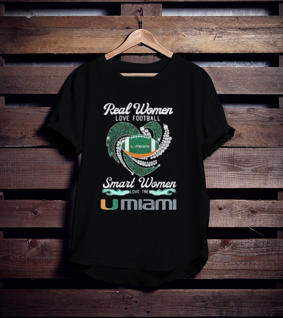 Real Women Love Football Smart Women Love The U Miami Diamond Heart T-Shirt