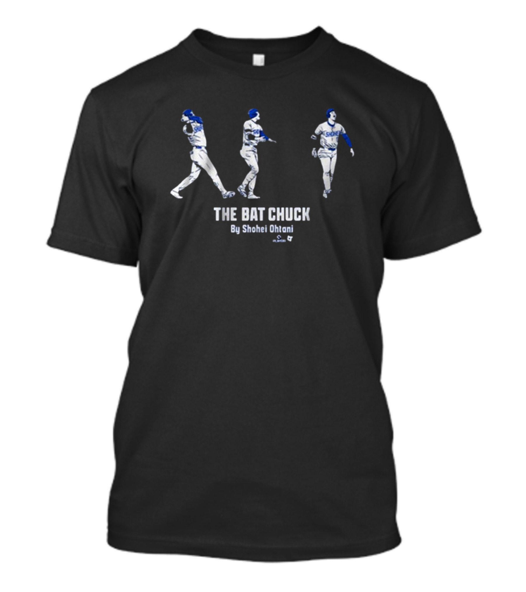 The Bat Chuck By Shohei Ohtani Los Angeles MLB Dodgers T-Shirt