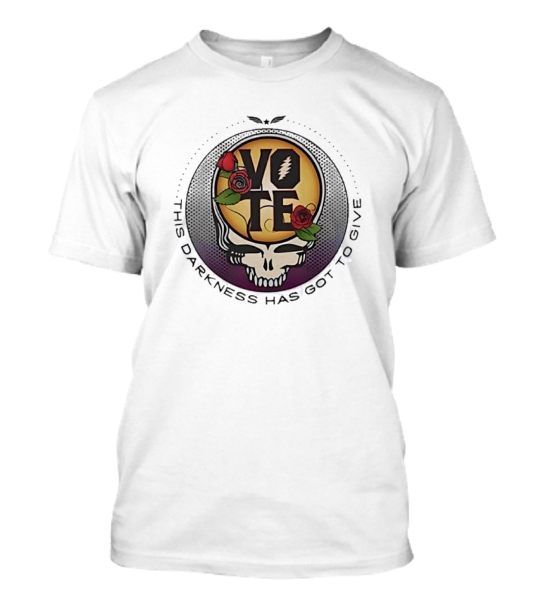 Vote This Darkness Has Got To Give Grateful Dead Skull Roses T-Shirt