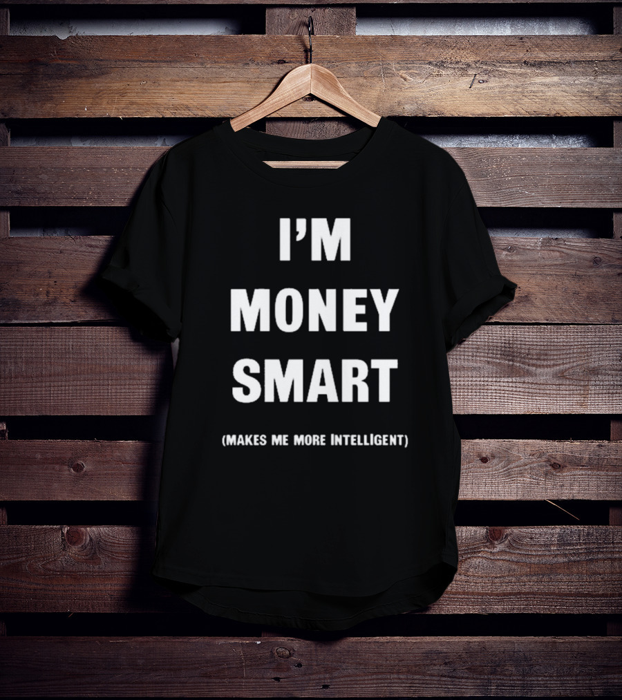 I’m Money Smart Makes Me More Intelligent Vintage Jay Eazy T-Shirt