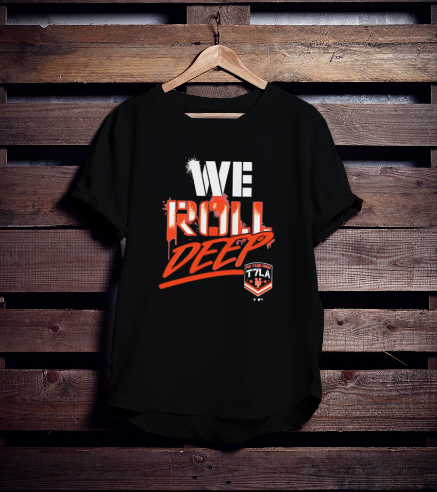 We Roll Deep New York Mets 7 Line Army T7LA T-Shirt