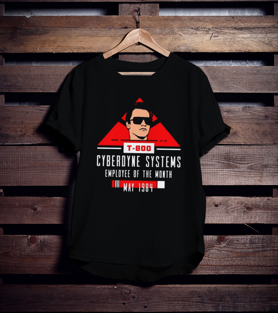 T-800 Cyberdyne Systems Employee Of The Month May 1984 T-Shirt