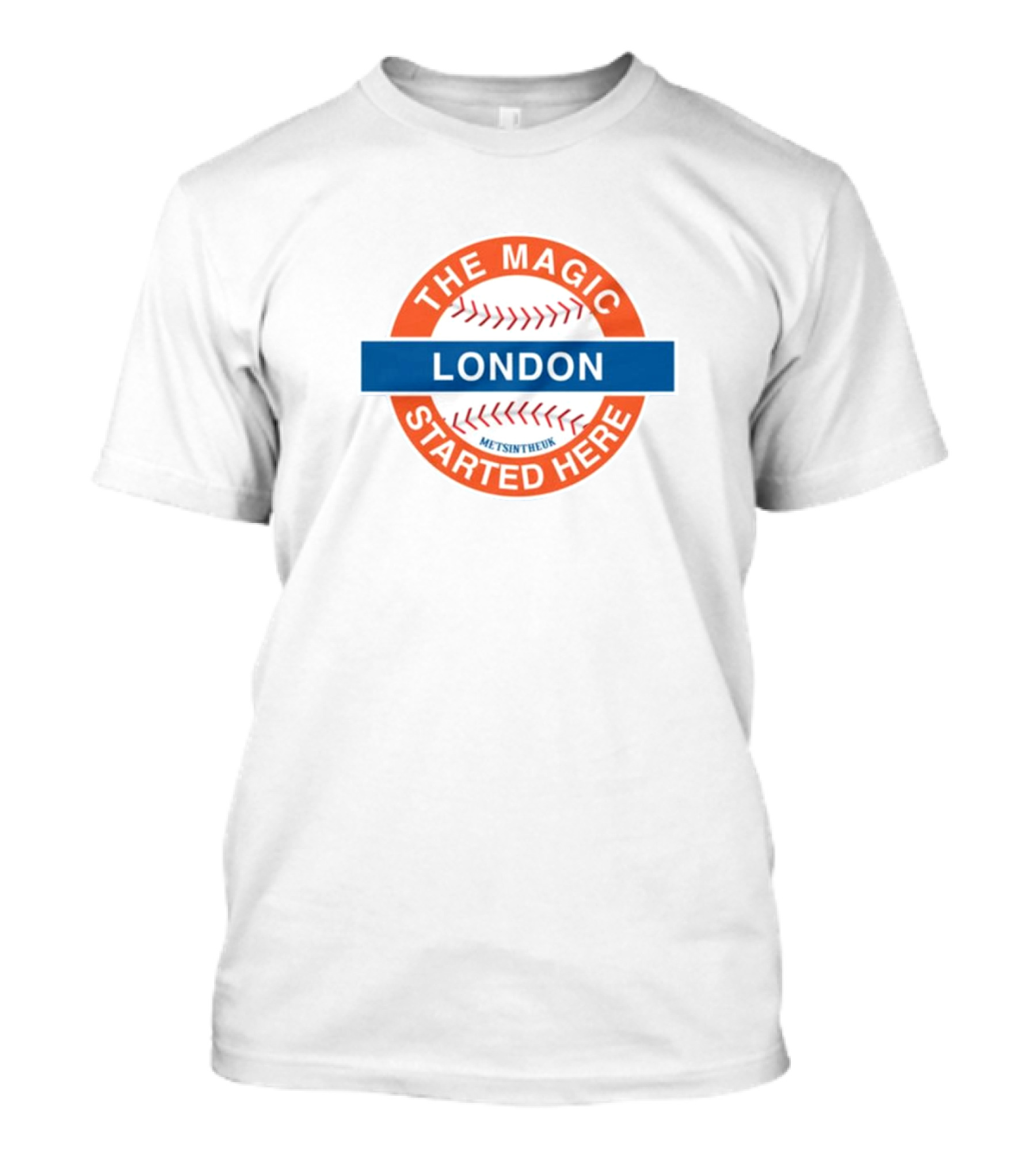 New York Mets The Magic Started Here London Baseball MetsInTheUK T-Shirt