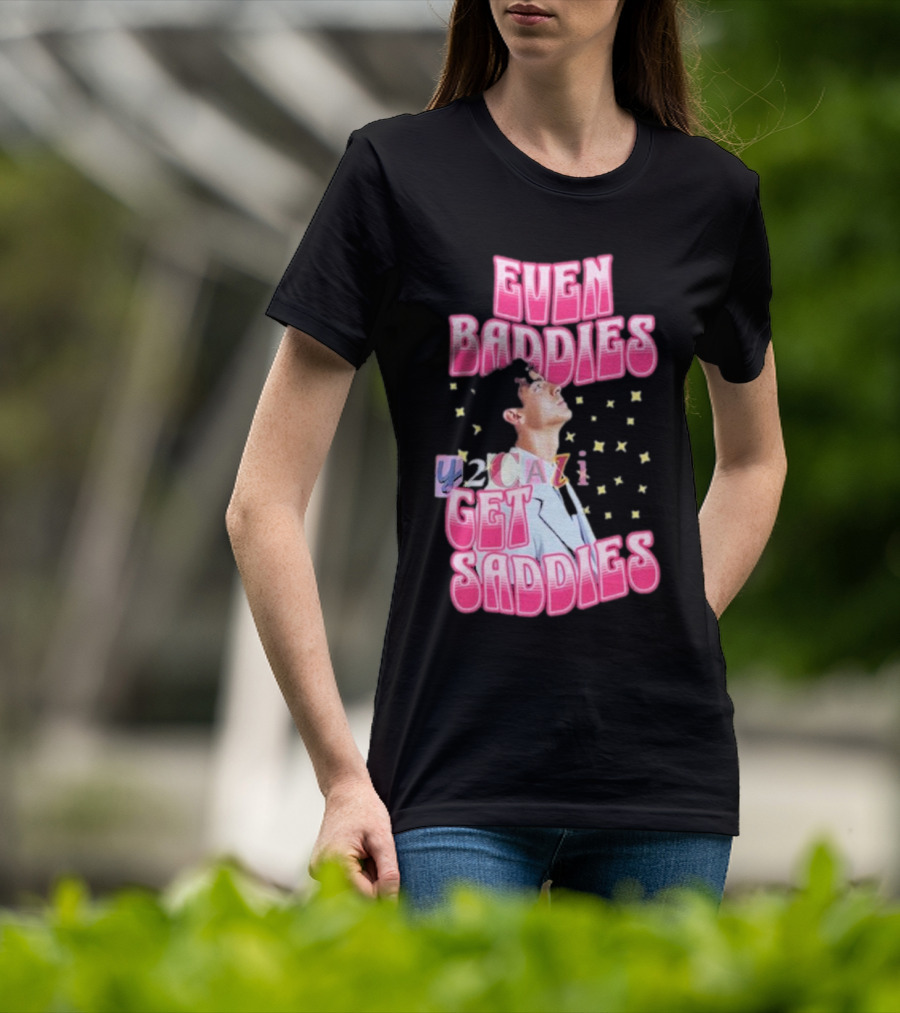 Joe Jonas Even Baddies Y2cazi Get Saddies Retro Pop Text And Stars T-Shirt