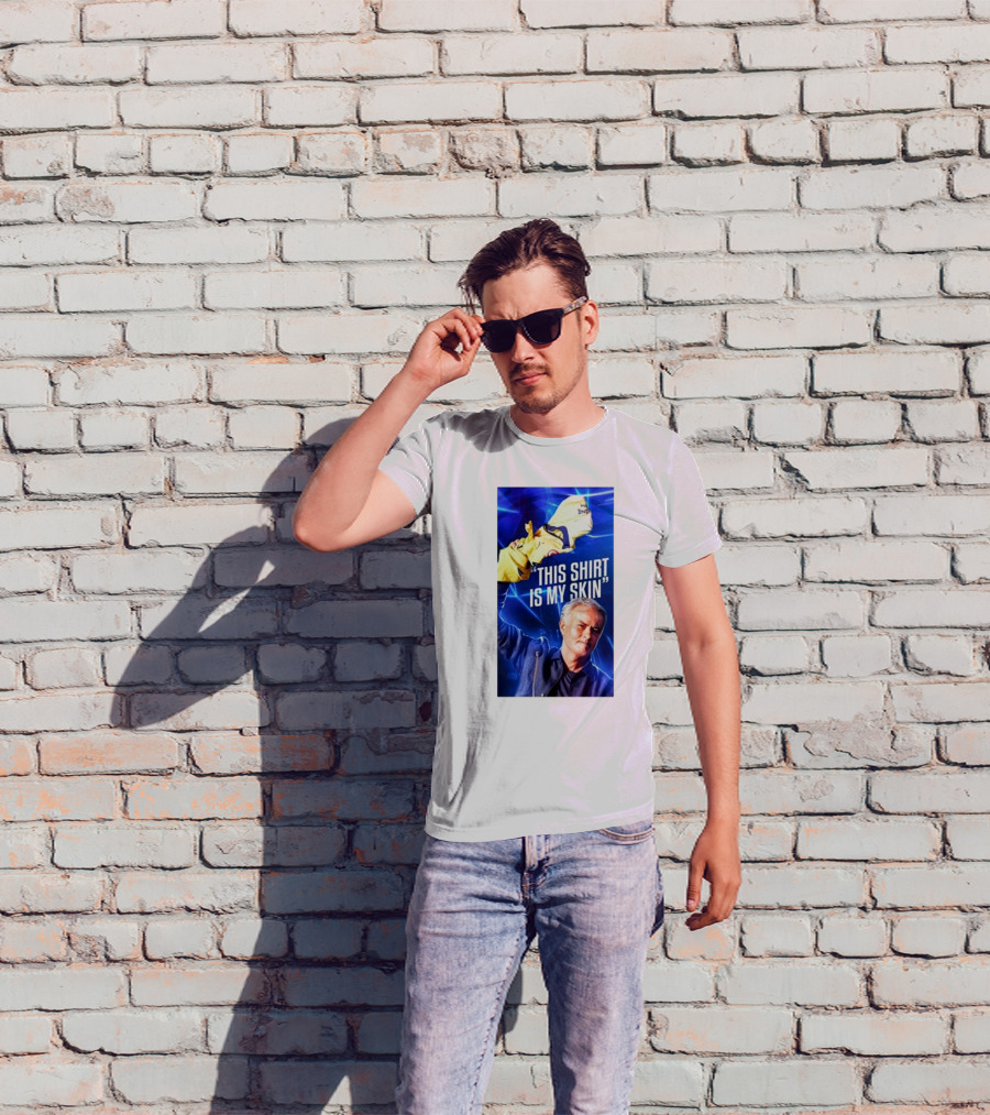 This Shirt Is My Skin José Mourinho Motivational T-Shirt