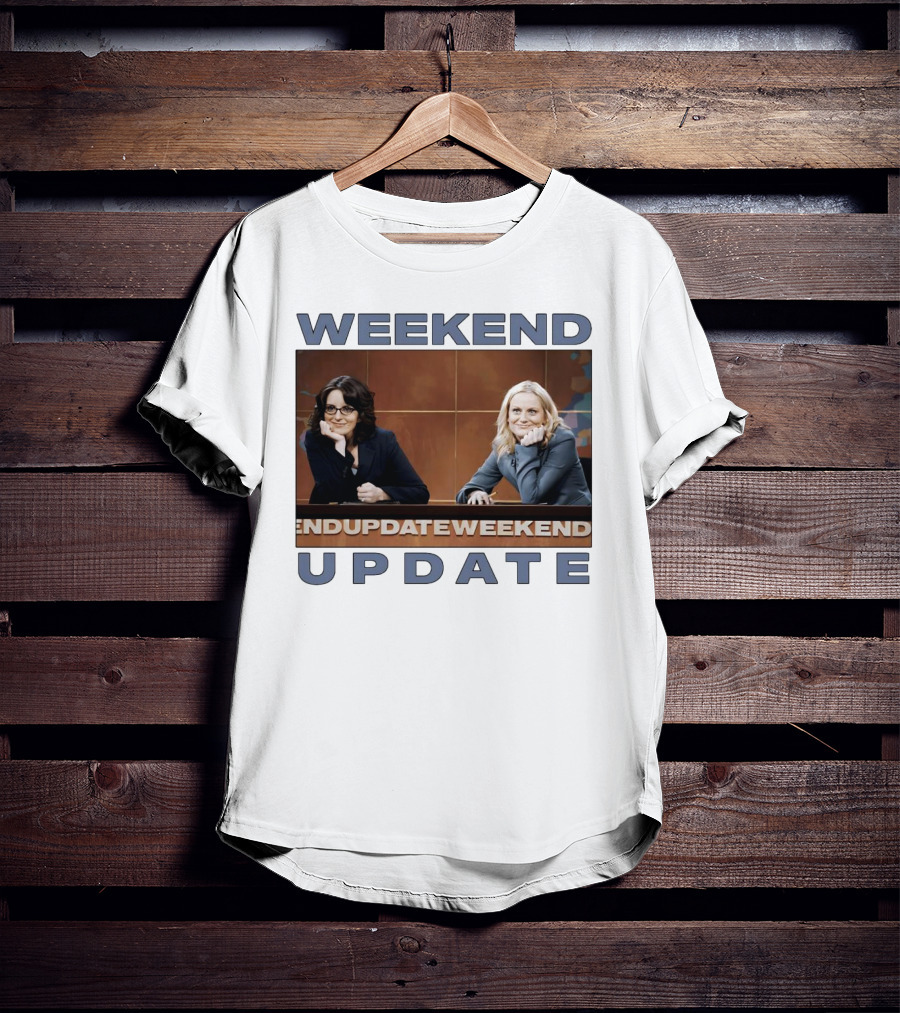 Tina Fey Amy Poehler Weekend Update T-Shirt