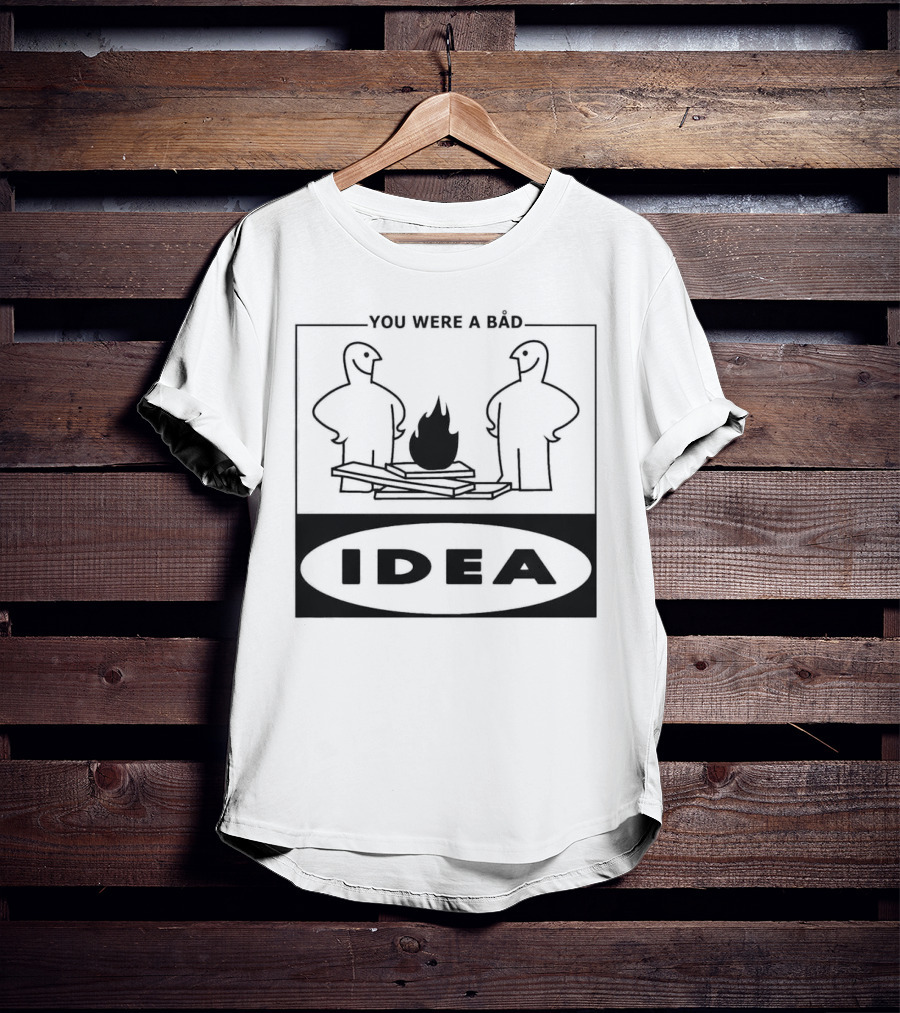 You Were A Bad Idea Campfire Stick Figures T-Shirt