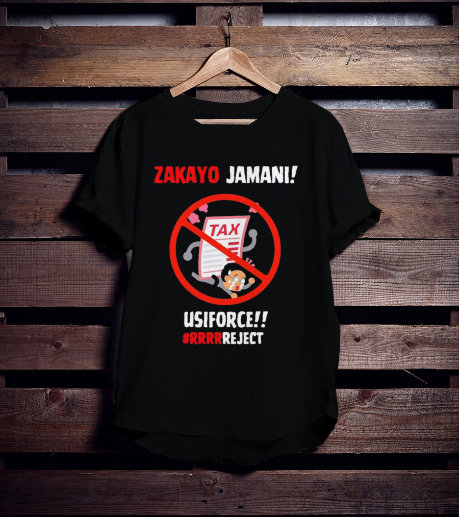 Zakayo Jamani Tax Usiforce Rrrrreject Protest T-Shirt