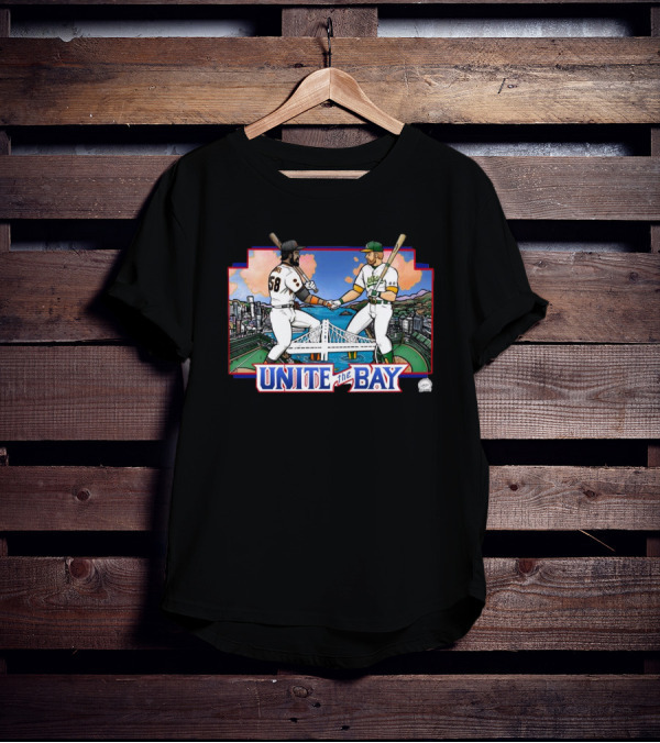 Unite The Bay San Francisco Giants Oakland A’s Battle Of The Bay T-Shirt