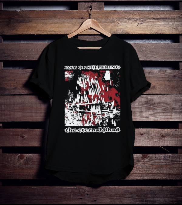 Day Of Suffering The Eternal Jihad Contrabandgoods T-Shirt