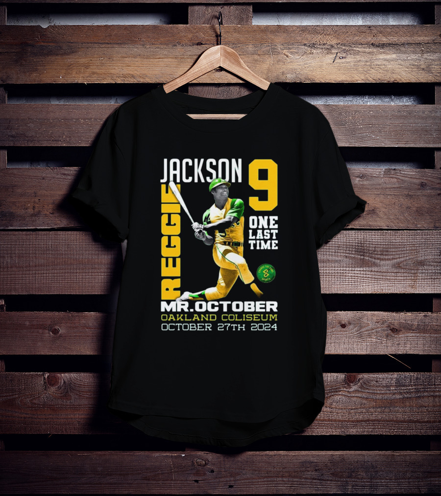Jackson 9 Reggie Mr. October One Last Time Oakland Coliseum October 27th T-Shirt