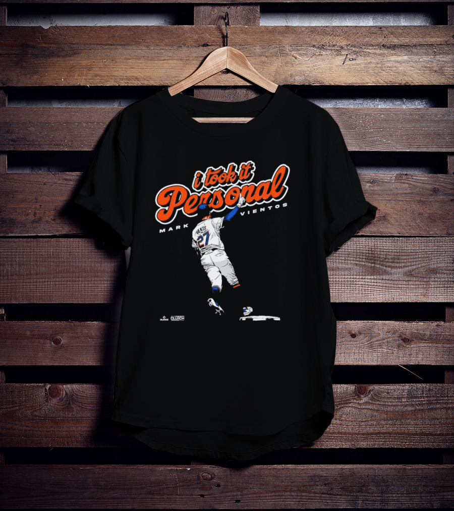 I Took It Personal Mark Vientos 27 New York Mets Clutch Sports Graphics T-Shirt