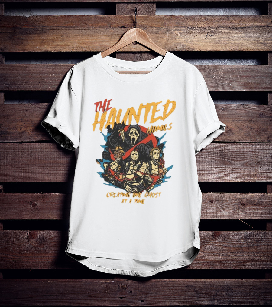 The Haunted Homies Creating One Ghost At A Time T-Shirt