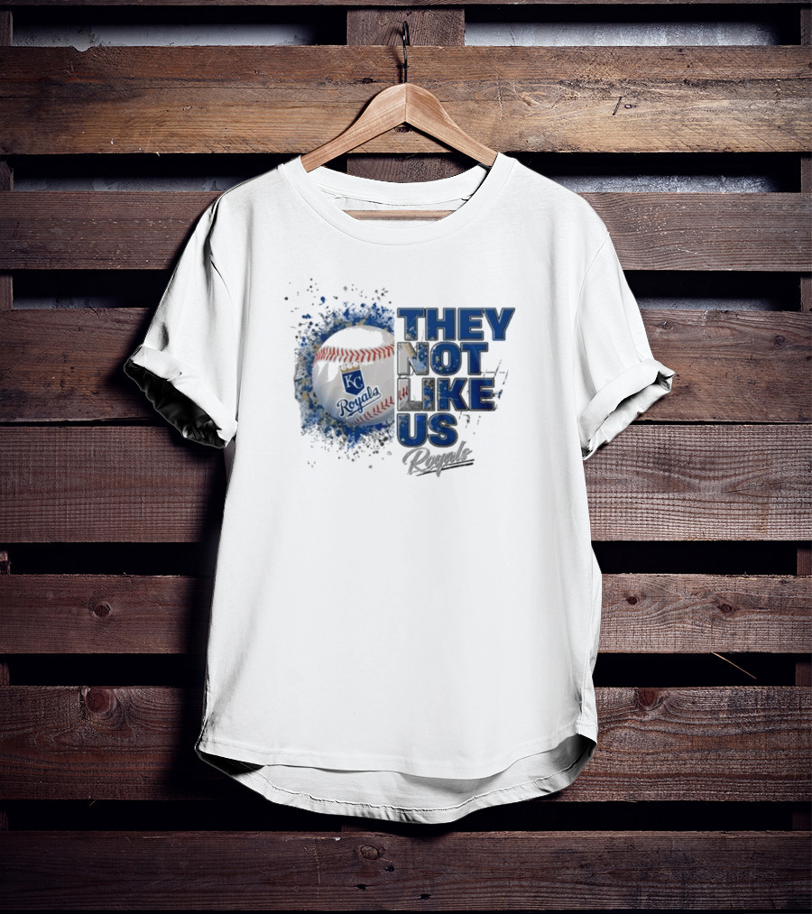 Kansas City Royals They Not Like Us Baseball T-Shirt