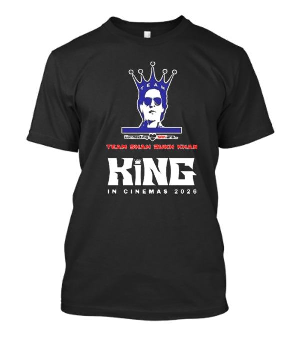 Team Shah Rukh Khan Connecting SRKians King In Cinemas 2026 T-Shirt