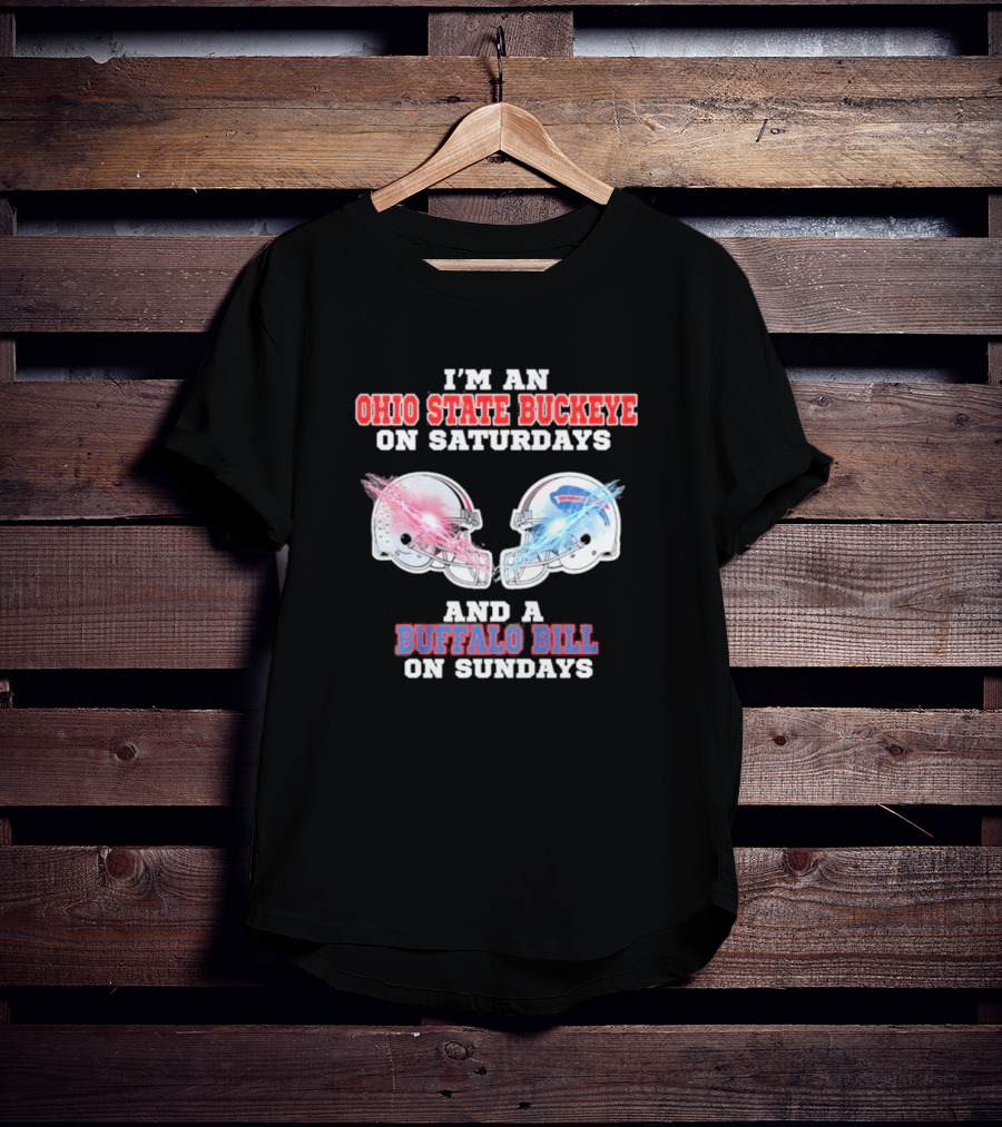 I'm An Ohio State Buckeye On Saturdays And A Buffalo Bill On Sundays Helmet T-Shirt