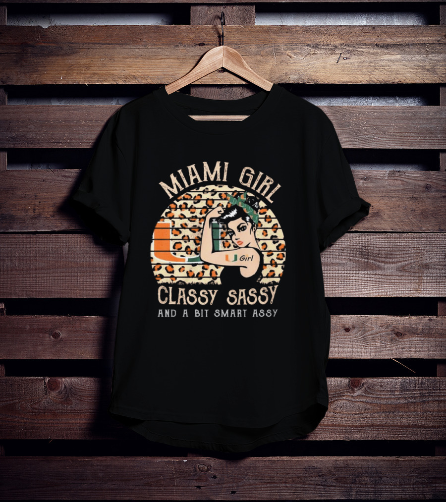 Miami Hurricanes Girl Classy Sassy And A Bit Smart Assy T-Shirt