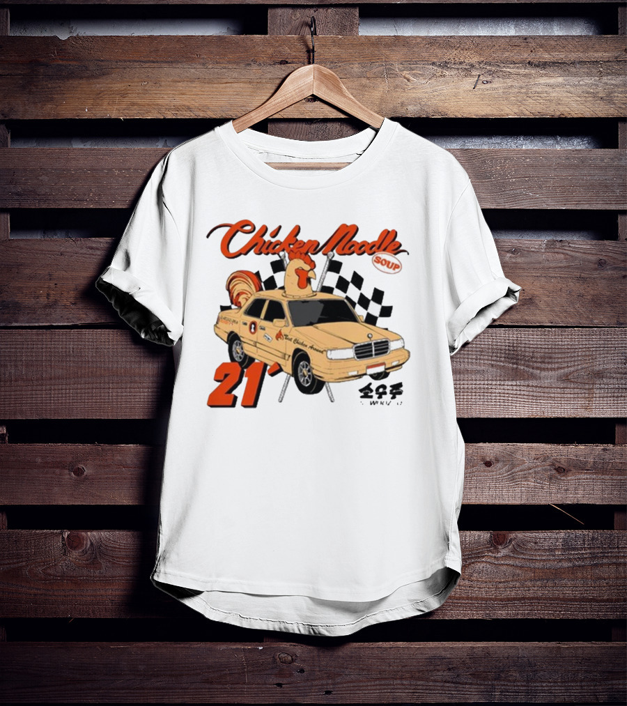 Chicken Noodle Soup Sowoozoo 21 Car Racing T-Shirt