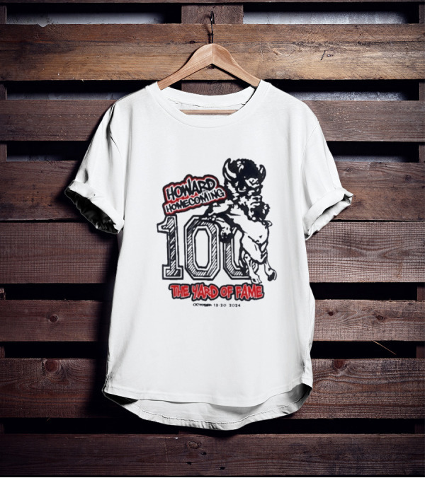 Howard Homecoming 100 The Yard Of Fame October 13-20 T-Shirt