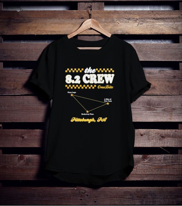 The 8.2 Crew One Bite Pizza Lupo Rockaway A Slice Of New York Pittsburgh PA T-Shirt