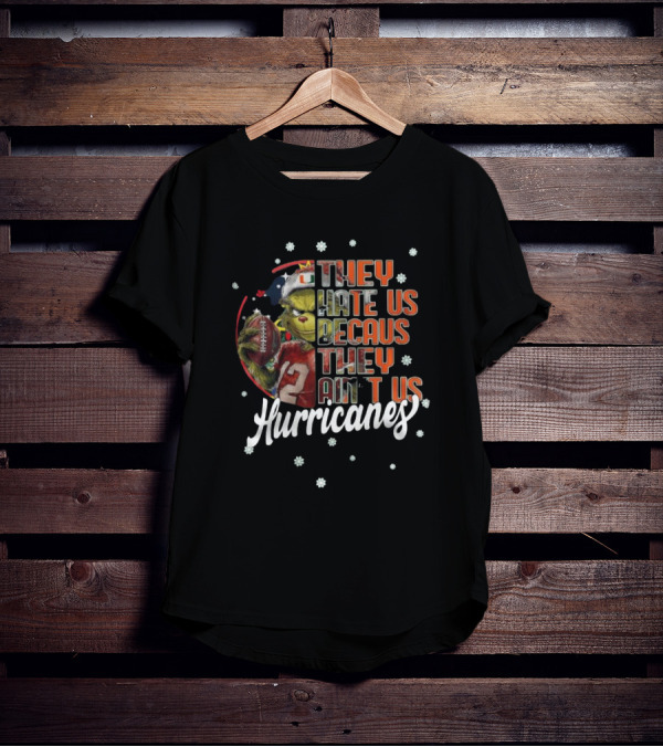 The Santa Grinch Miami Hurricanes Christmas They Hate Us Because They Ain’t Us T-Shirt