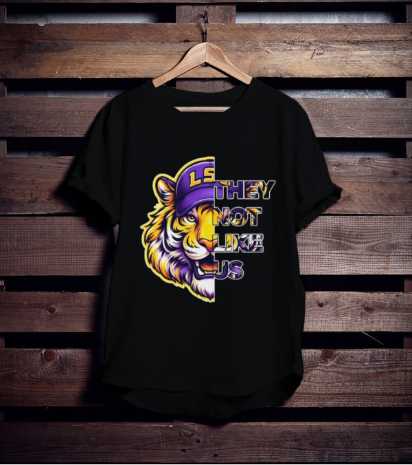 LSU Tigers They Not Like Us T-Shirt