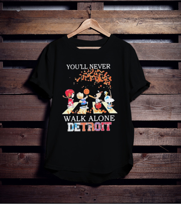You'll Never Walk Alone Detroit Peanuts Characters Sports Team T-Shirt