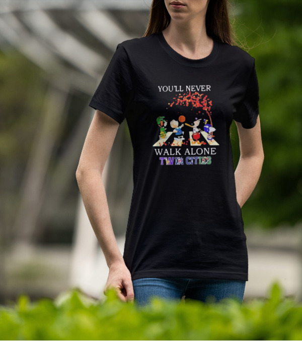 You'll Never Walk Alone Peanuts Characters Twin Cities Sports Team T-Shirt