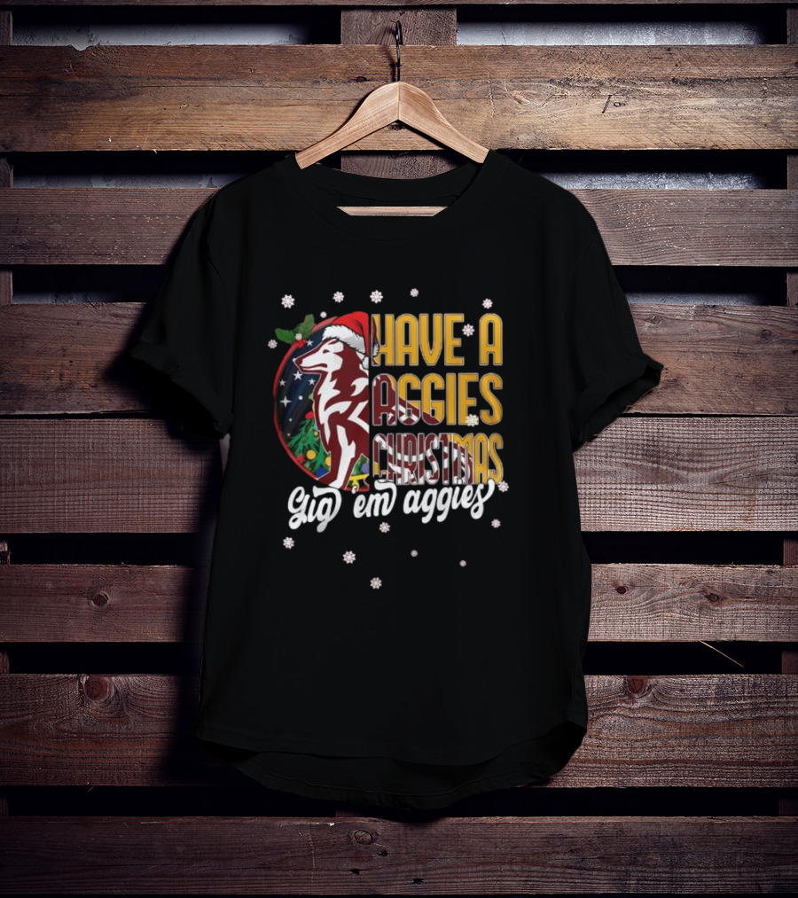 Have A Aggies Christmas Gig 'Em Aggies Texas A&M T-Shirt