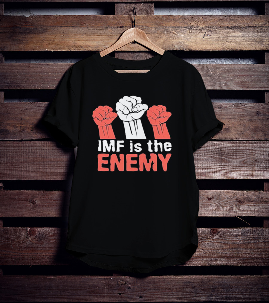 Cyprian Is Nyakundi IMF Is The Enemy Raised Fists Iconic Protest T-Shirt