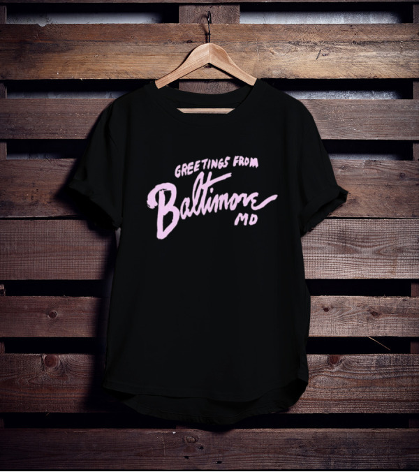 Greetings From Baltimore MD John Waters T-Shirt